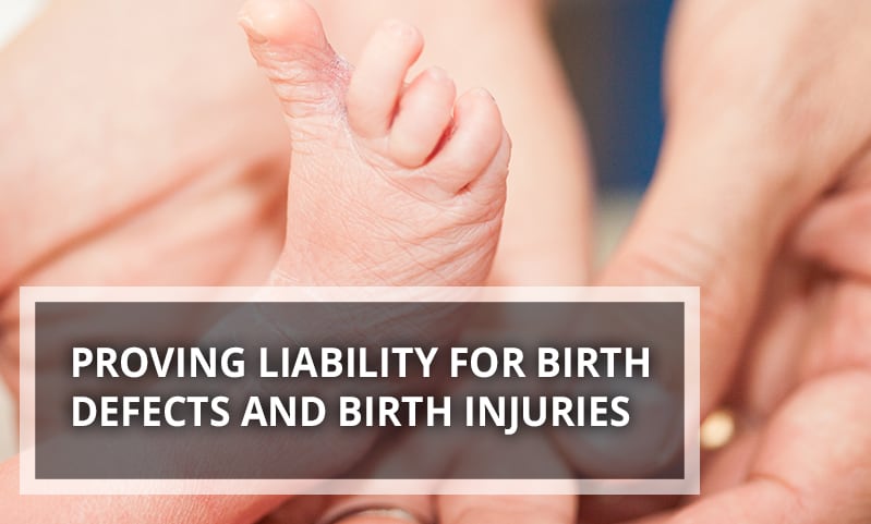 Proving Liability for Birth Defects and Birth Injuries jpg
